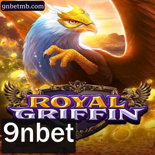 RoyalGriffin: Mergulhe no Mundo Encantado do Novo Jogo com a Palavra-Chave 9nbet